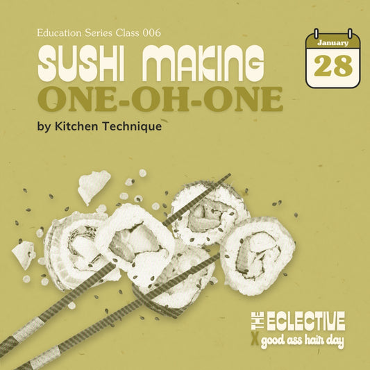 Sushi Making 101 with Kitchen Technique